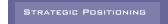 Strategic Positioning